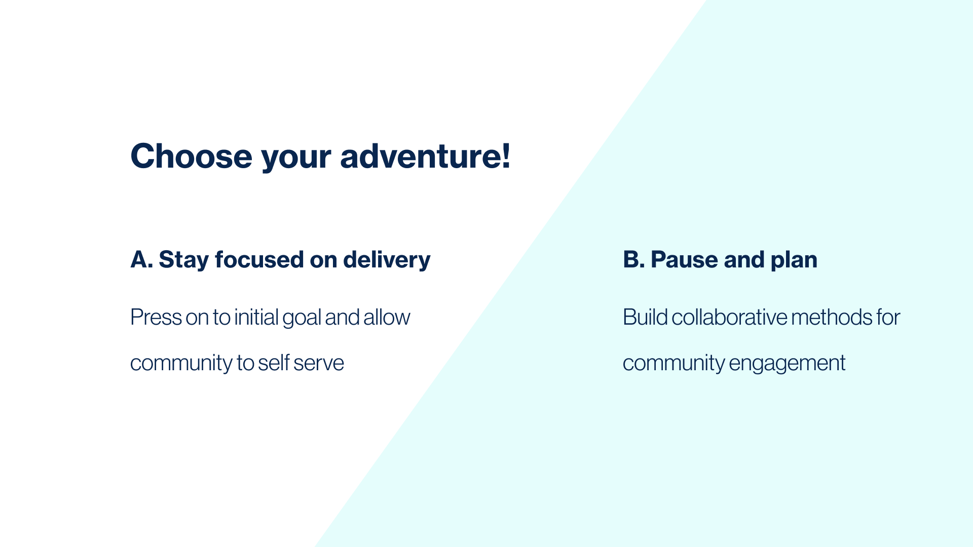 Slide: Choose your adventure